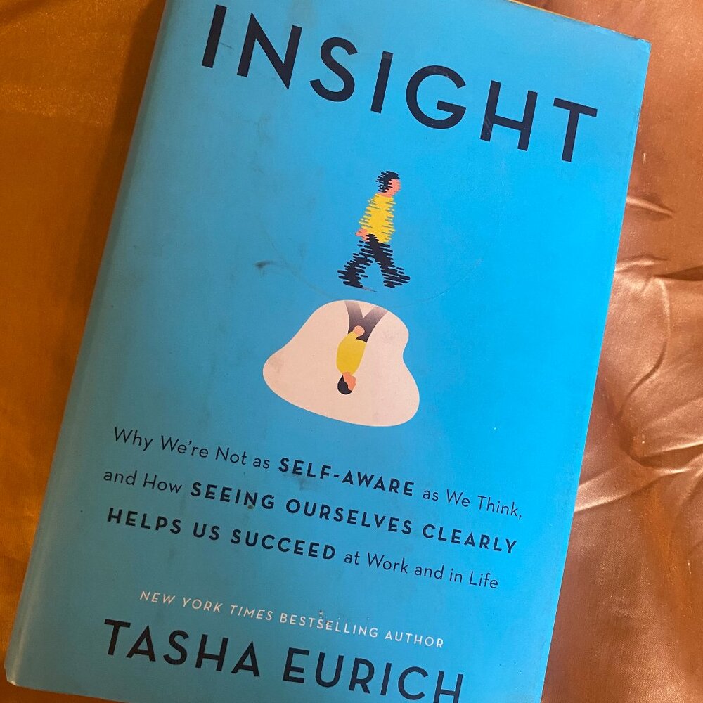 Hardcover Book Insight by Tasha Eurich -Like New